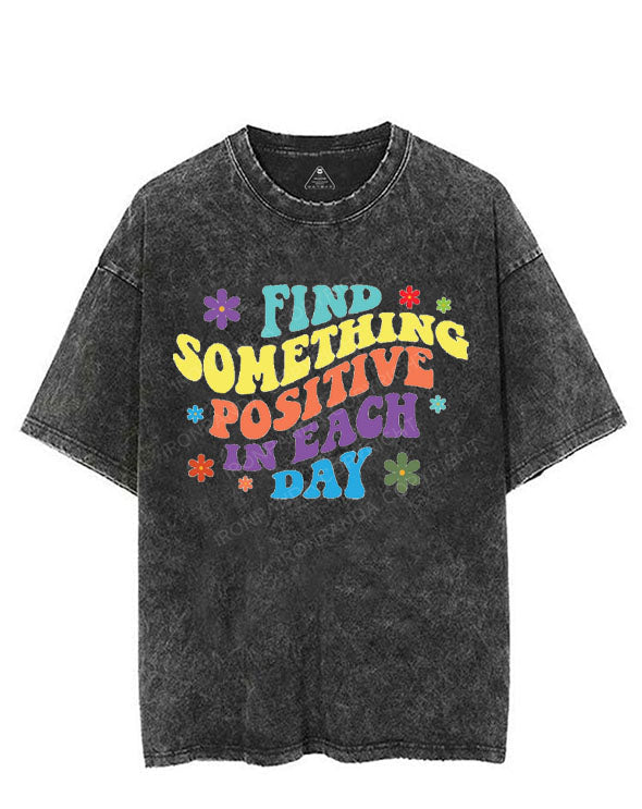 FIND SOMETHING POSITIVE IN EACH DAY VINTAGE GYM SHIRT