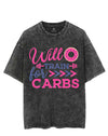 WILL TRAIN FOR CARBS VINTAGE GYM SHIRT