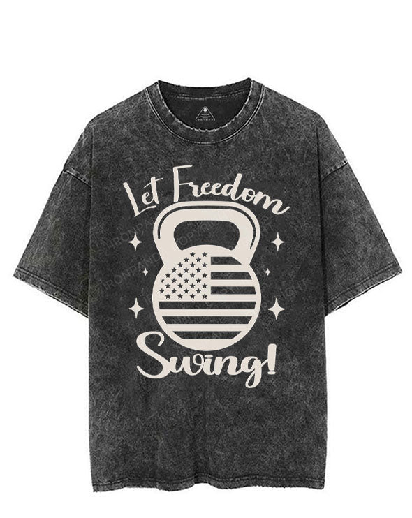 LET FREEDOM SWING! VINTAGE GYM SHIRT