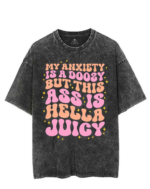 MY ANXIETY IS A BOOZY BUT THIS ASS IS HELLA JUICY VINTAGE GYM SHIRT