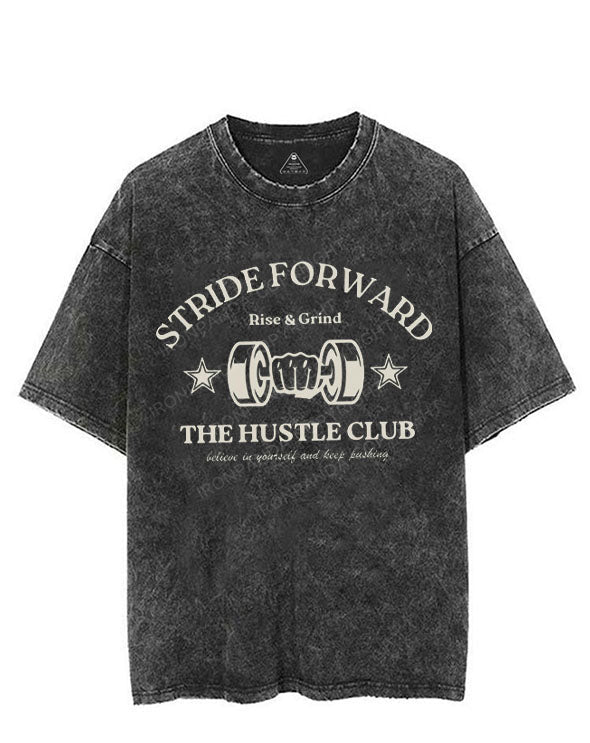 STRIDE FORWARD THE HUSTLE CLUB VINTAGE GYM SHIRT