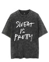 SWEAT IS PRETTY VINTAGE GYM SHIRT