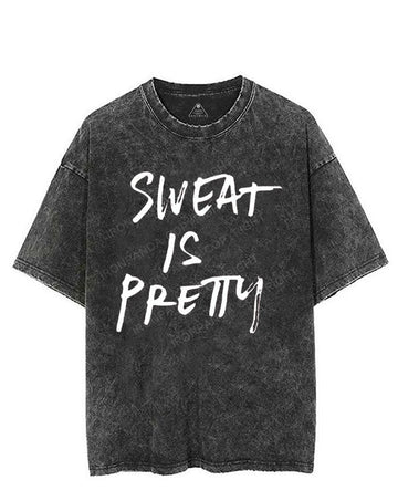 SWEAT IS PRETTY VINTAGE GYM SHIRT