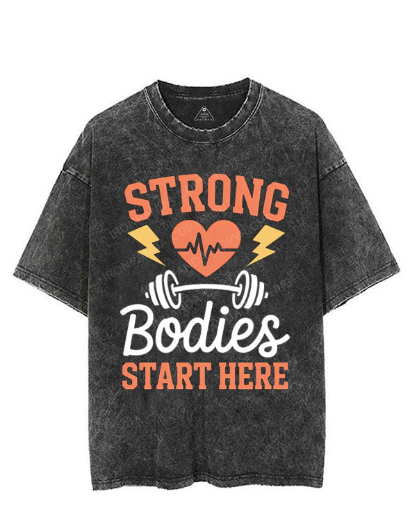 STRONG BODIES START HERE VINTAGE GYM SHIRT