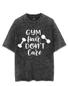 GYM HAIR DON'T CARE VINTAGE GYM SHIRT