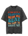 IF YOU HAVE A PROBLEM WITH ME VINTAGE GYM SHIRT