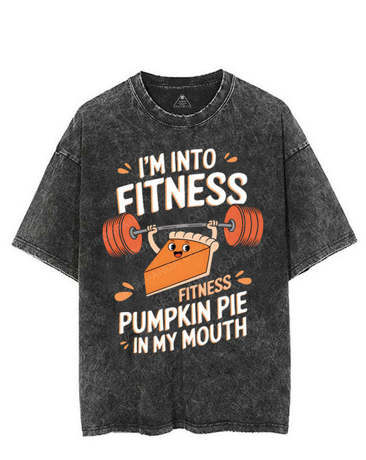I'M INTO FITNESS PUMPKIN PIE IN MY MOUTH VINTAGE GYM SHIRT