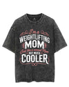 I'M A WEIGHTLIFTING MOM JUST LIKE A NORMAL MOM BUT MUCH COOLER VINTAGE GYM SHIRT