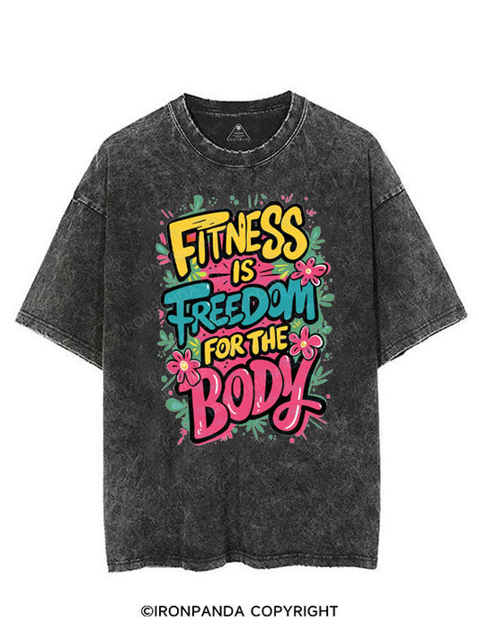 FITNESS IS FREEDOM FOR THE BODY VINTAGE GYM SHIRT