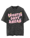 BRIGHTER DAYS AHEAD VINTAGE GYM SHIRT