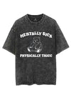 MENTALLY SICK PHYSICALLY THICC VINTAGE GYM SHIRT