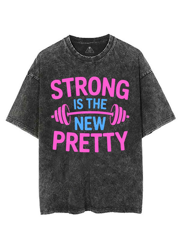 STRONG IS THE NEW PRETTY VINTAGE GYM SHIRT