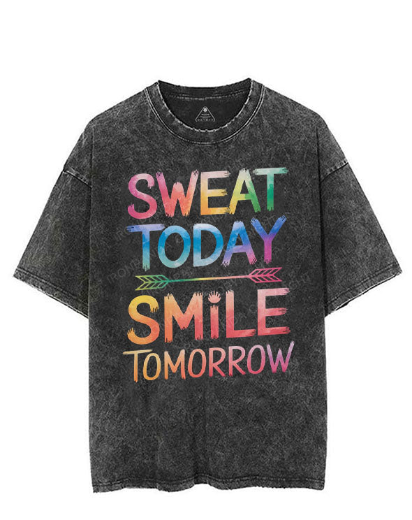 SWEAT TODAY SMILE TOMORROW VINTAGE GYM SHIRT