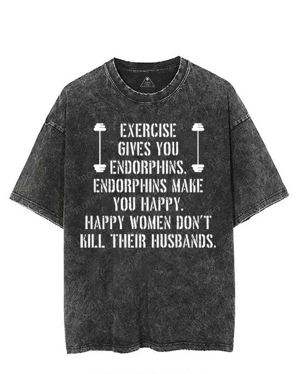 EXERCISE GIVES YOU ENDORPHINS VINTAGE GYM SHIRT