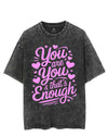 YOU ARE YOU & THAT'S ENOUGH VINTAGE GYM SHIRT
