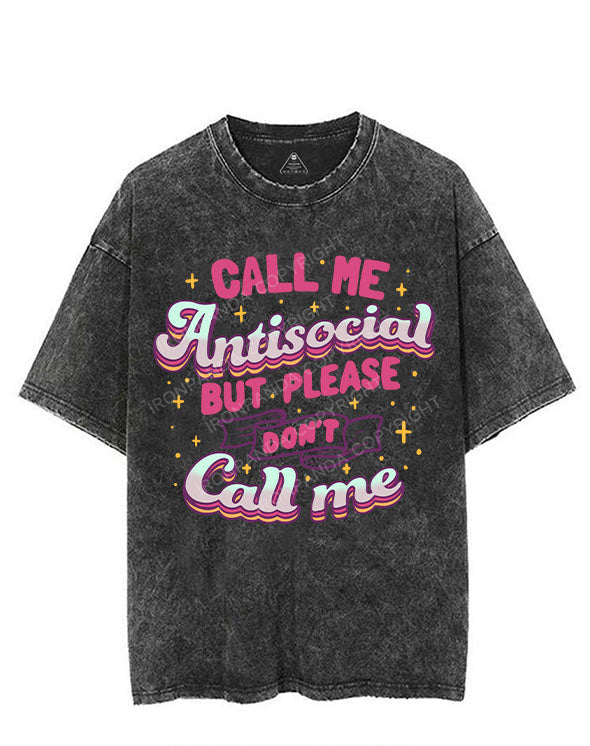 CALL ME ANTISOCIAL BUT PLEASE DON'T CALL ME VINTAGE GYM SHIRT