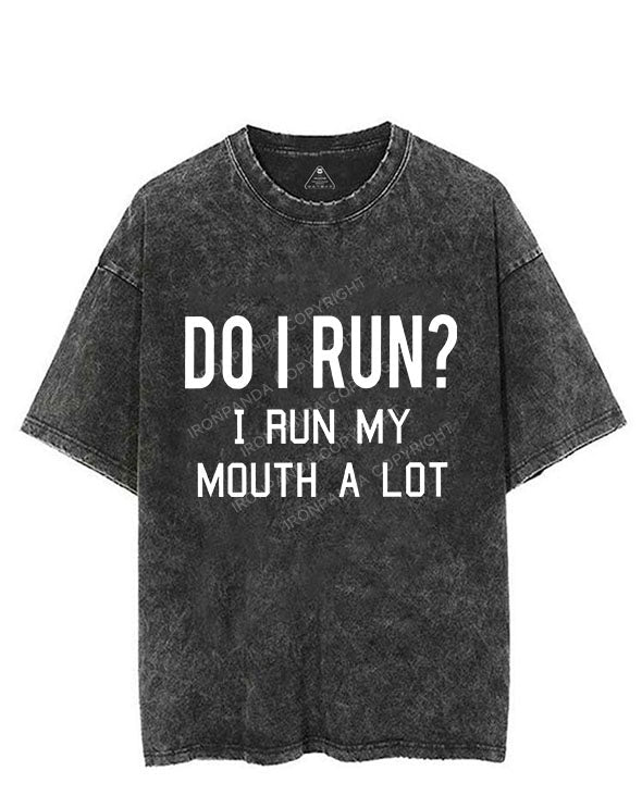I RUN MY MOUTH Vintage Gym Shirt