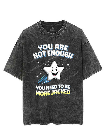 You Are Not Enough VINTAGE GYM SHIRT