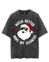 BITCH BETTER HAVE MY COOKIES VINTAGE GYM SHIRT