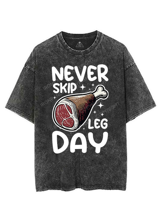 NEVER SKIP LEG DAY VINTAGE GYM SHIRT