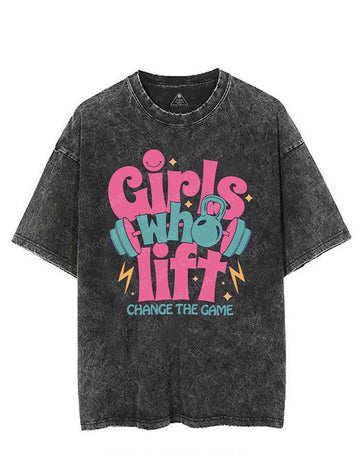 GIRLS WHO LIFT CHANGE THE GAME VINTAGE GYM SHIRT