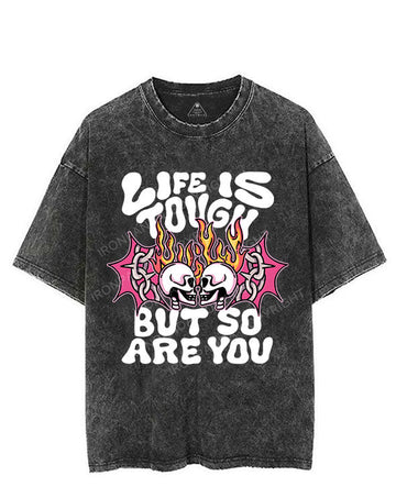 LIFE IS TOUGH BUT SO ARE YOU VINTAGE GYM SHIRT