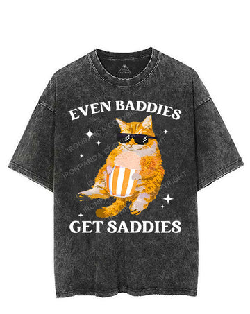 EVEN BADDIES GET SADDIES VINTAGE GYM SHIRT