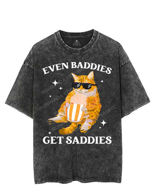EVEN BADDIES GET SADDIES VINTAGE GYM SHIRT