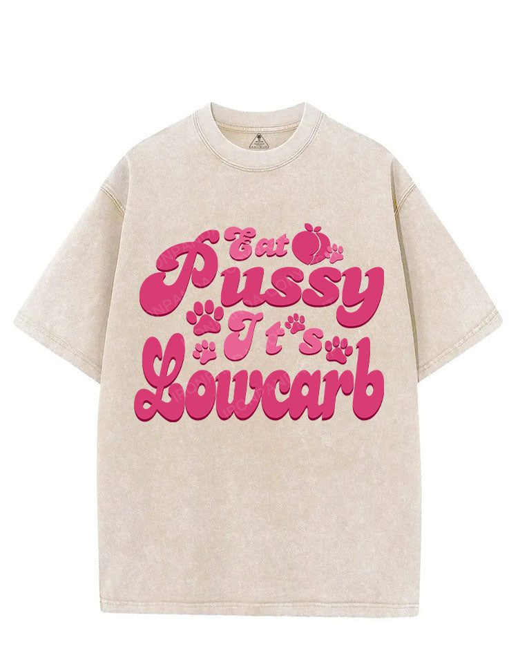 EAT PUSSY, IT'S LOWCARB VINTAGE GYM SHIRT