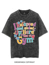 I RELAPSED AND ENDED UP HERE AT THE GYM VINTAGE GYM SHIRT